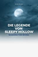Washington Irving: Die Legende von Sleepy Hollow 