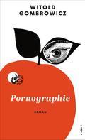 Witold Gombrowicz: Pornographie ★