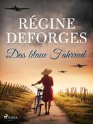 Régine Deforges: Das blaue Fahrrad ★★