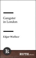 Edgar Wallace: Gangster in London 