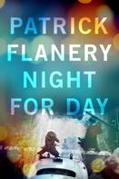 Patrick Flanery: Night for Day 