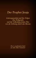 Antonia Katharina Tessnow: Der Prophet Jesaja, das 1. prophetische Buch aus dem Alten Testament der Bibel 