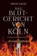 Ingo Gach: Das Blutgericht von Köln ★★★★★