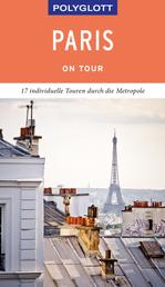 POLYGLOTT on tour Reiseführer Paris - Individuelle Touren durch die Stadt