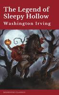 Washington Irving: The Legend of Sleepy Hollow 