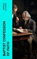 Various Authors: Baptist Confession of Faith 