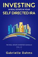 Gabrielle Dahms: Investing in Real Estate in Your Self-Directed IRA 