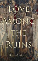 Love Among the Ruins - Historical Novel - Medieval Romance