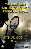Arthur Conan Doyle: The Complete Sherlock Holmes. Stories and Novels. Illustrated 
