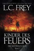 L.C. Frey: Kinder des Feuers 