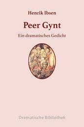 Peer Gynt - Ein dramatisches Gedicht