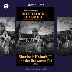 Sherlock Holmes und der Schwarze Tod - Sherlock Holmes - Baker Street 221B London, Folge 2 (Ungekürzt)